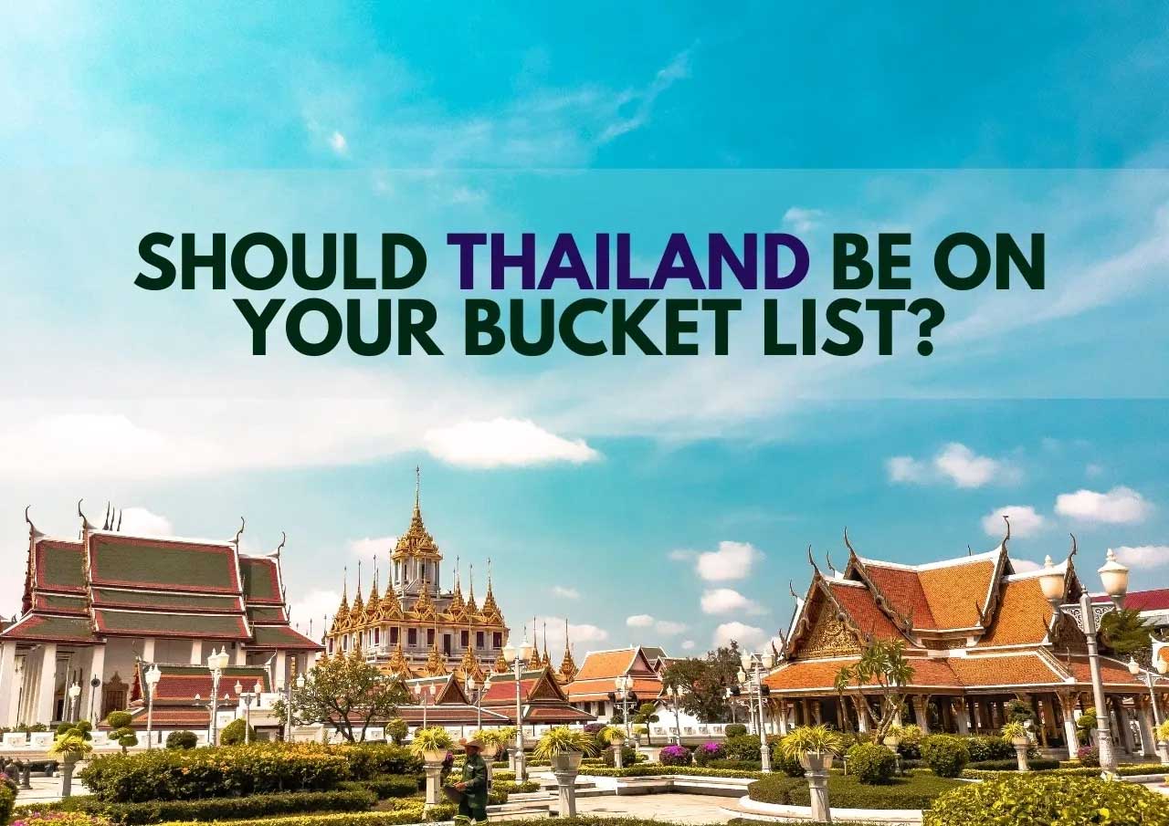 Exploring thailand: a bucket list destination with cultural landmarks.