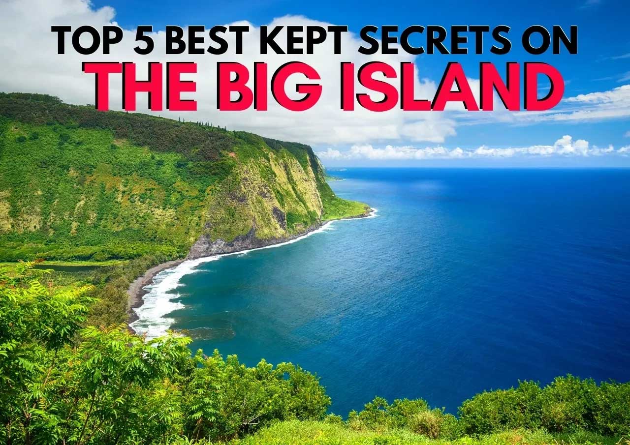 Discovering hidden gems: exploring the top 5 secret spots on the big island.