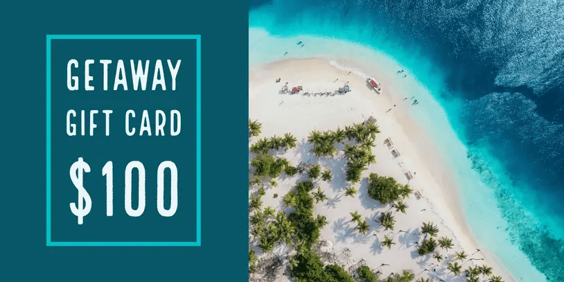 Aerial view of a tropical beach next to a $100 getaway gift card advertisement.
