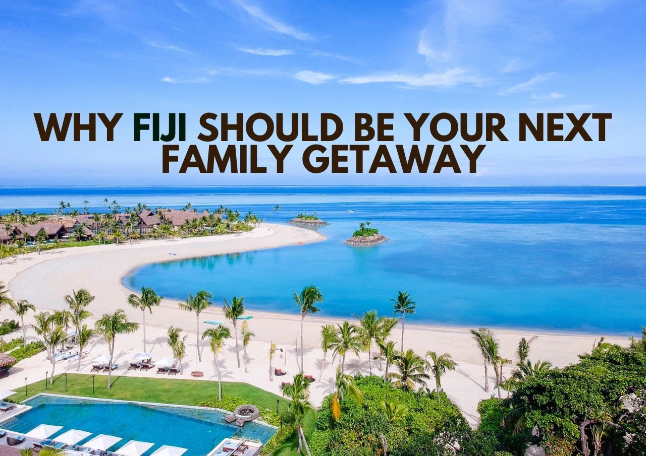 Aerial view of a tropical resort in fiji with text overlay promoting it as a family getaway destination.