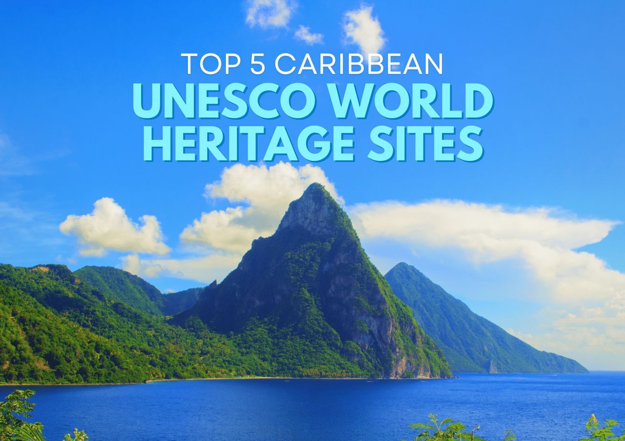 Scenic caribbean landscape with text overlay "top 5 caribbean unesco world heritage sites.